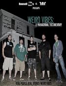 Image of Weird Vibes: A Paranormal Documentary (free shipping)