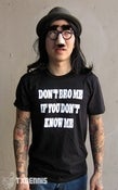 Image of Don't Bro Me If You Don't Know Me T-Shirt