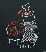 Image of "Every Day I'm Shufflin'" Print