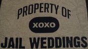 Image of Property Of Jail Weddings T-Shirt