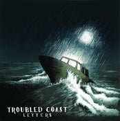 Image of Troubled Coast "Letters" CD