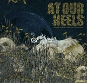 Image of At Our Heels "Misanthropy & Godlessness" CD