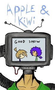 Image of Apple and Kiwi Book 1 - Good Show, Artist's Edition