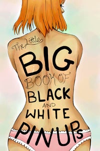 Image of The Little Big Book of Black and White Pinups