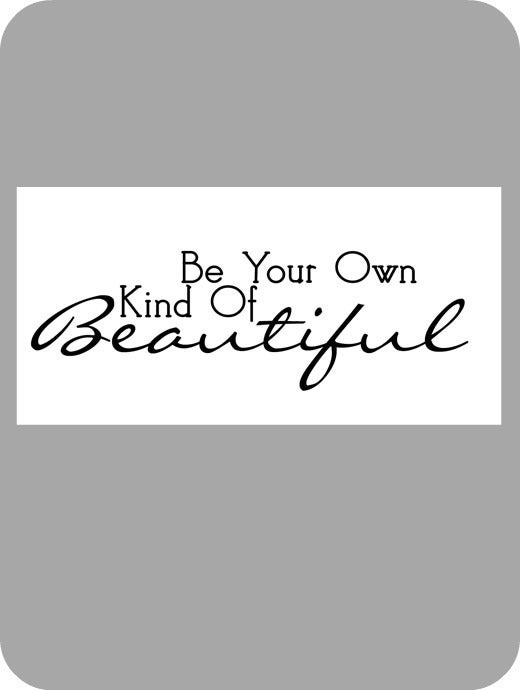 Image of Be your own kind of beautiful
