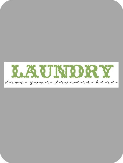 Image of Laundry, drop your drawers...