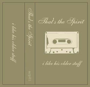 Image of That's the Spirit - I Like His Older Stuff