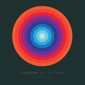 Image of Cantoma - Out of Town (The Remixes)
