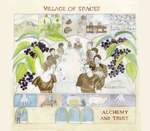 Image of Village Of Spaces - Alchemy And Trust LP