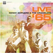 Image of Kenny Bernard & The Wranglers - Live '65 (CD)