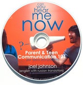 Image of Can you Hear Me Now? Parent & Teen Communication 101