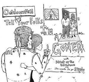 Image of Outdoorsmen - "Tell Your Folks... I'm a Goner" - 7" Single