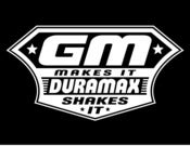 Image of GM Makes It Duramax Shakes It Diesel T Shirt