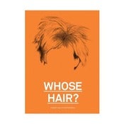 Image of WHOSE HAIR