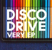 Image of Disco Drive - Very EP