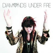 Image of Diamonds Under Fire (Self-Titled) Full Length CD
