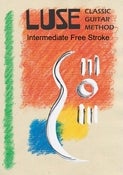 Image of Luse Classic Guitar Method - intermediate free stroke