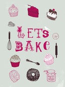 Image of Lets Bake Print - Available in 2 sizes