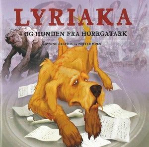 Lyriaka - og hunden fra Horrgatark (2006)