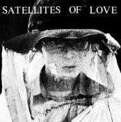 Image of SATELLITES OF LOVE - 'SATELLITES OF LOVE'