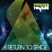 Image of Twisted Tongue - A Return To Space (CD)