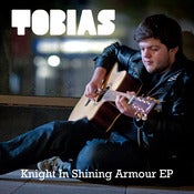 Image of Tobias - Knight In Shining Armour EP