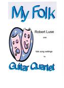 Image of My Folk - sheet music edition (guitar quartet score and parts) 