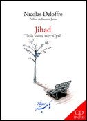 Image of Jihad, trois jours avec Cyril