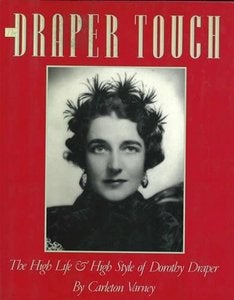 The high life and high style of Dorothy Draper.
