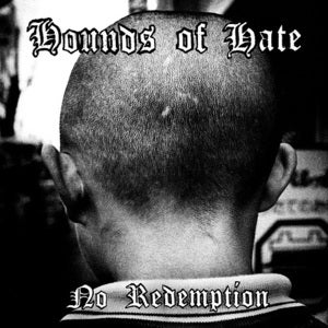 Image of Hounds Of Hate - No Redemption 7"