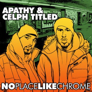 Image of Apathy & Celph Titled - No Place Like Chrome CD