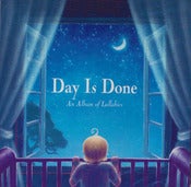 Image of Day Is Done: An Album of Lullabies