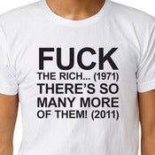 Image of FUCK THE RICK... (1971) THERE'S SO MANY MORE OF THEM! (2011) T-shirt