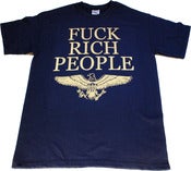 Image of FUCK RICH PEOPLE