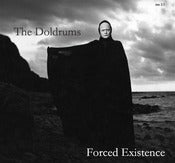 Image of The Doldrums - Forced Existence 7"