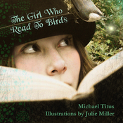 Image of The Girl Who Read To Birds (Book)