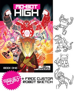 Image of Mo-bot High: Book One (signed + ORIGINAL SKETCH)