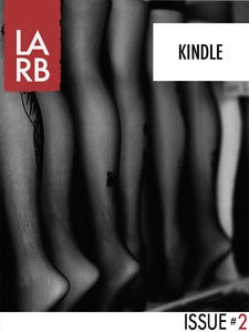 Image of Los Angeles Review of Books - Issue 2 - [Kindle Edition]
