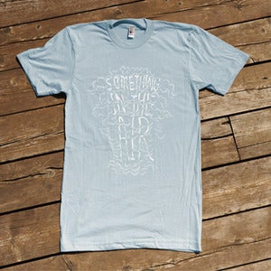 Image of Something in the Air T-shirt