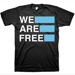 Image of We Are Free Tee
