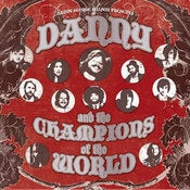 Image of DANNY AND THE CHAMPIONS OF THE WORLD (self titled)