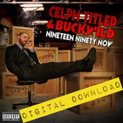 Image of [Digital Download] Celph Titled & Buckwild - Nineteen Ninety Now 