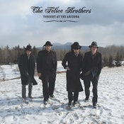 Image of THE FELICE BROTHERS "Tonight at the Arizona"