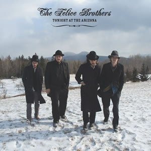 Image of THE FELICE BROTHERS "Tonight at the Arizona"