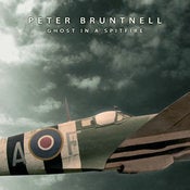 Image of PETER BRUNTNELL "Ghost In A Spitfire"