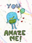 Image of YOU AMAZE ME (GREEN BALLOON)