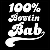 Image of Retro 100% Bostin Bab Design - available as Tee Shirt and Poster