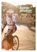 Image of Boneshaker Magazine Issue 7