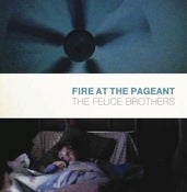 Image of THE FELICE BROTHERS "Fire At The Pageant" <i>(7" single)</i>