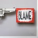 Image of WHO TO BLAME? By Scott King